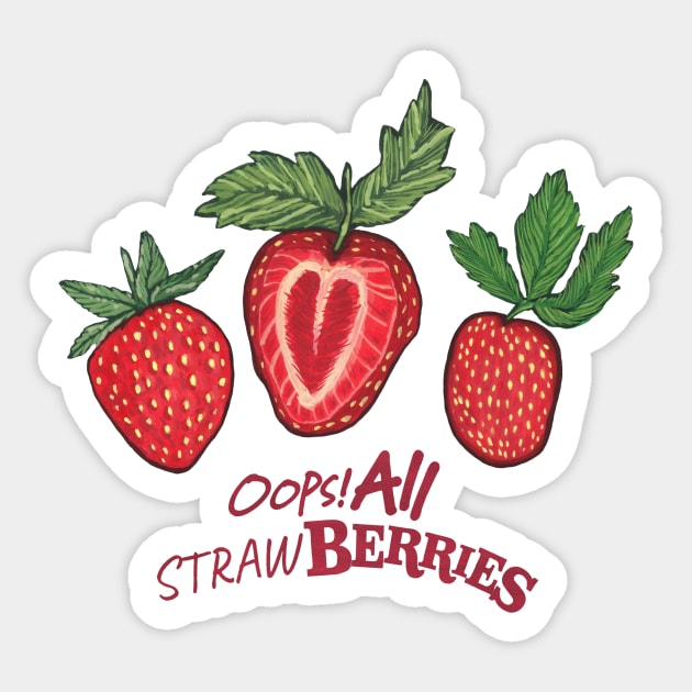 Oops! All Strawberries Sticker by JuniperMew